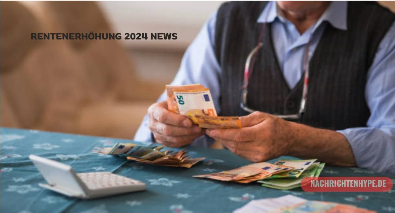 Rentenerhöhung 2024 News