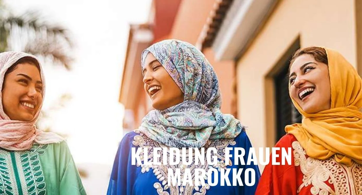 Kleidung Frauen Marokko