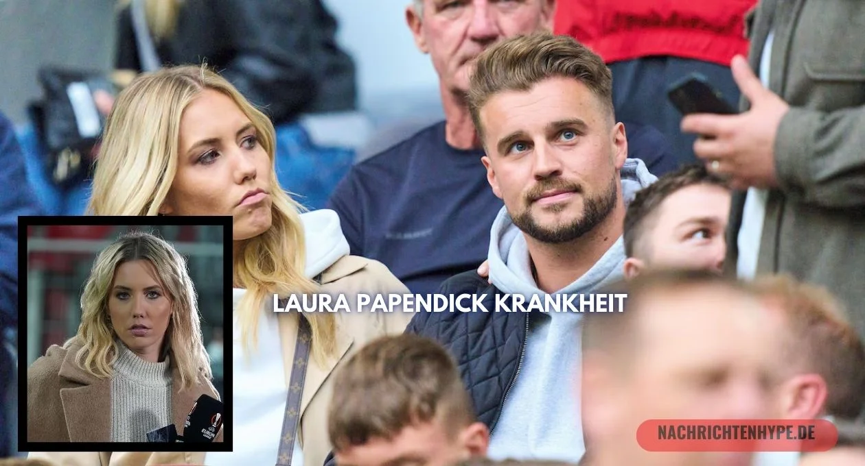 Laura Papendick Krankheit